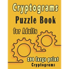 Cryptograms puzzle books for adults: 200 large print cryptogram puzzles books for adults to Improve Your Memory and Ignite Creativity - Paperback
