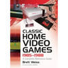 Classic Home Video Games, 1985-1988: A Complete Reference Guide - Paperback
