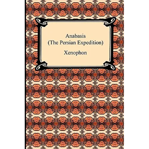 Anabasis (The Persian Expedition) - Paperback