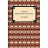 Anabasis (The Persian Expedition) - Paperback