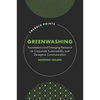 Greenwashing: Foundations and Emerging Research on Corporate Sustainability and Deceptive Communication - Hardcover
