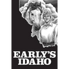 Early's Idaho: A Five-Generation Diary - Paperback