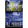 Serial Homicide (Book 3): Australian Serial Killers - Paperback