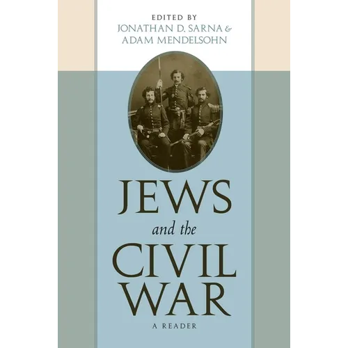 Jews and the Civil War: A Reader - Paperback