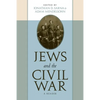 Jews and the Civil War: A Reader - Paperback