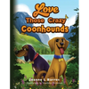 Love Those Crazy Coonhounds - Paperback