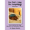 For Pet's Sake, Do Something! Book 3 - Paperback