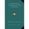 Symbolism Of The Tarot Of The Bohemian - Hardcover