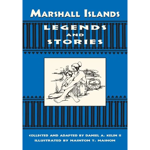 Marshall Islands Legend and Stories - Paperback