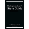 The Supreme Court's Style Guide - Paperback