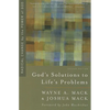 God's Solutions to Life's Problems: Radical Change by the Power of God - Paperback