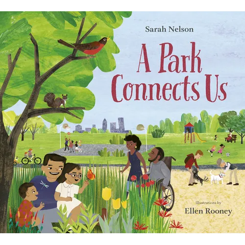 A Park Connects Us - Hardcover