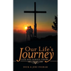Our Life's Journey: God Was Always There - Paperback