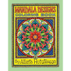 Mandala Designs Coloring Book No. 1: 35 New Mandala Designs - Paperback