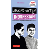 Making Out in Indonesian Phrasebook & Dictionary: An Indonesian Language Phrasebook & Dictionary (with Manga Illustrations) - Paperback