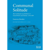 Communal Solitude: The Carthusian Lay Brethren in Great Britain & Ireland, 1178-1569 - Paperback