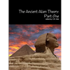 The Ancient Alien Theory: Part One - Paperback