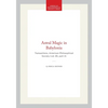 Astral Magic in Babylonia: Transactions, American Philosophical Society (Vol. 85, Part 4) - Hardcover