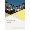 Exceptional People: Lessons Learned from Special Education Survivors - Paperback