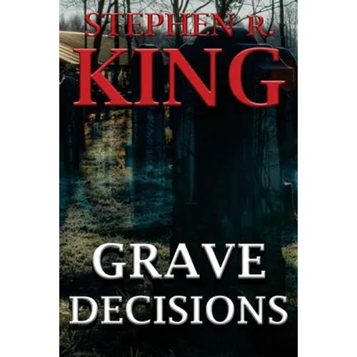 Grave Decisions - Paperback