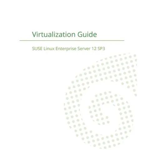 SUSE Linux Enterprise Server 12 - Virtualization Guide - Paperback