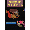 Mermaids of the Necropolis - Paperback