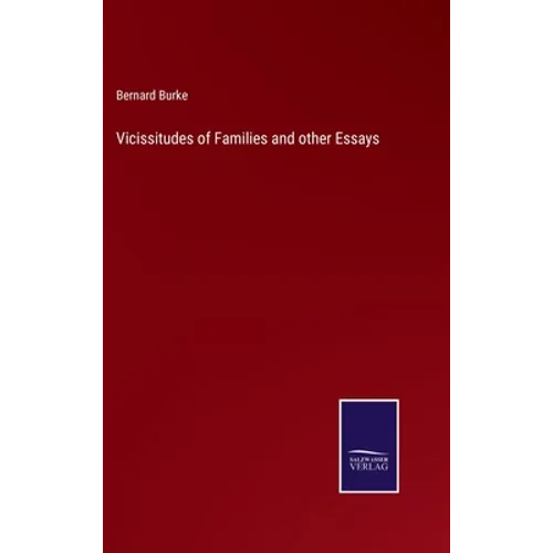 Vicissitudes of Families and other Essays - Hardcover