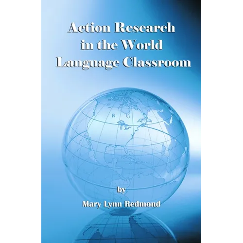 Action Research in the World Language Classroom - Paperback
