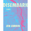 Disembark: Stories - Paperback
