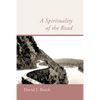 A Spirituality of the Road - Paperback