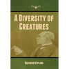 A Diversity of Creatures - Hardcover