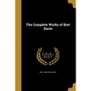 The Complete Works of Bret Harte - Paperback