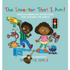 The Inventor That I am: African American Inventions That Changed the World - Paperback