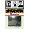 Midnight Murders on Rock Cut Road: Racism, Terrorism, Forensics, Reconstruction - Paperback