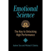 Emotional Science: The Key to Unlocking High Performance - Paperback