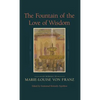 The Fountain of the Love of Wisdom: An Homage to Marie-Louise Von Franz - Hardcover
