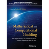 Mathematical and Computational Modeling: With Applications in Natural and Social Sciences, Engineering, and the Arts - Hardcover