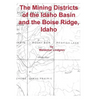 The Mining Districts of the Idaho Basin and the Boise Ridge, Idaho - Paperback