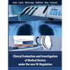 Clinical Evaluation and Investigation of Medical Devices under the new EU-Regulation - Paperback