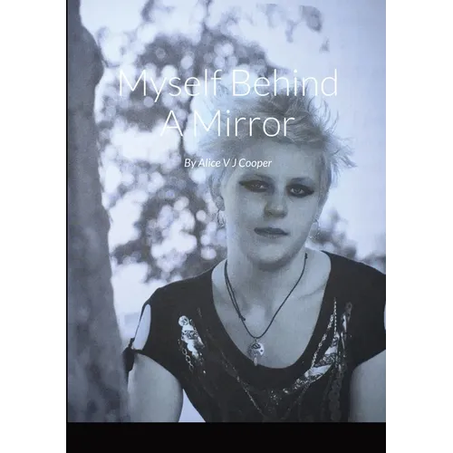 Myself Behind A Mirror - Paperback