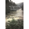 Carpathians, the Hutsuls, and Ukraine: An Environmental History - Paperback
