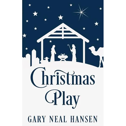 Christmas Play: The Story of the Coming of Jesus, for Production in Churches, Using the Text of the English Standard Version of the Bible - Paperback