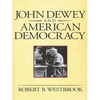 John Dewey and American Democracy: Public Opinion and the Making of American and British Health Policy (Revised) - Paperback