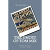 The Ghost of Tom Mix - Paperback
