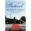 Protocol: The Power of Diplomacy and How to Make It Work for You. - Paperback