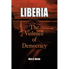 Liberia: The Violence of Democracy - Paperback