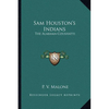 Sam Houston's Indians: The Alabama-Coushatti - Paperback