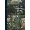 Plants and Flowers of Kansas - Paperback