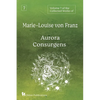 Volume 7 of the Collected Works of Marie-Louise von Franz: Aurora Consurgens - Paperback