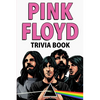 Pink Floyd Trivia Book - Paperback